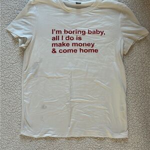 White Graphic Tee with Red Text - 'I'm boring baby'
